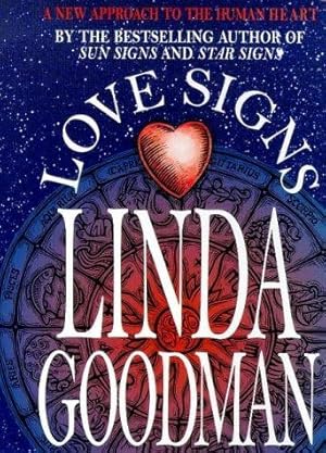 Imagen del vendedor de Linda Goodman's Love Signs: A New Approach to the Human Heart a la venta por WeBuyBooks 2