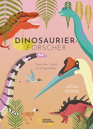 Image du vendeur pour Dinosaurierforscher. Tiere der Urzeit: National Geographic Kids mis en vente par Rheinberg-Buch Andreas Meier eK