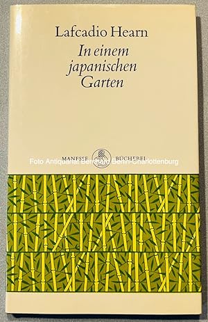 Bild des Verkufers fr In einem japanischen Garten (Manesse-Bcherei; 39) zum Verkauf von Antiquariat Bernhard