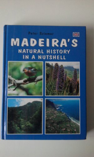 Bild des Verkufers fr Madeira's Natural History in a Nutshell (Hardcover) zum Verkauf von WeBuyBooks