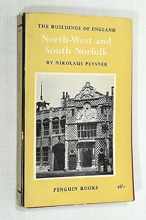 Bild des Verkufers fr THE BUILDINGS OF ENGLAND: NORTH-WEST AND SOUTH NORFOLK zum Verkauf von Lost Time Books