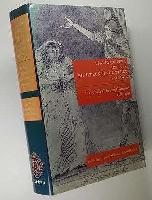 Imagen del vendedor de Italian Opera in Late Eighteenth-Century London, Volume I: The King's Theatre, Haymarket, 1778-1791 a la venta por Austin Sherlaw-Johnson, Secondhand Music