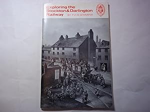 Bild des Verkufers fr Exploring the Stockton & Darlington Railway zum Verkauf von Carmarthenshire Rare Books