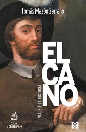 Seller image for ELCANO, VIAJE A LA HISTORIA for sale by LIBRERIA ANTICUARIO BELLVER MADRID