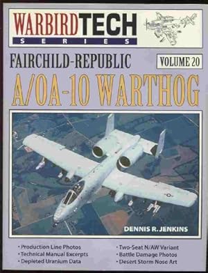 Seller image for WarbirdTech 20: Fairchild-Republic A/OA-10 Warthog (WarbirdTech series) for sale by WeBuyBooks