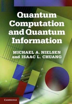 Imagen del vendedor de Quantum Computation and Quantum Information: 10th Anniversary Edition a la venta por Rheinberg-Buch Andreas Meier eK