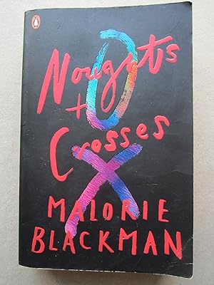 Noughts & Crosses: Malorie Blackman (Noughts and Crosses, 1)