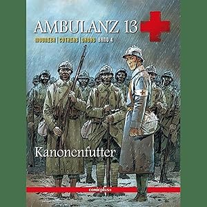 Bild des Verkufers fr Ambulanz 13, Band 4 - Kanonenfutter zum Verkauf von artbook-service