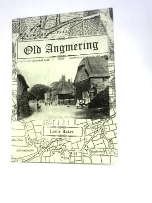 Bild des Verkufers fr Old Angmering zum Verkauf von World of Rare Books