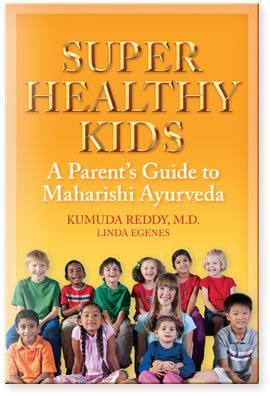Bild des Verkufers fr Super Healthy Kids: A Parents Guide to Maharishi Ayurveda zum Verkauf von WeBuyBooks