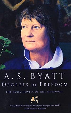 Seller image for Degrees of Freedom: The Early Novels of Iris Murdoch: x for sale by WeBuyBooks