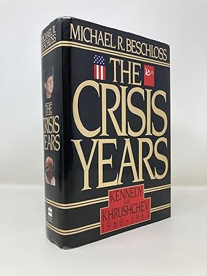 Image du vendeur pour The Crisis Years: Kennedy and Khrushchev, 1960-1963 mis en vente par Southampton Books