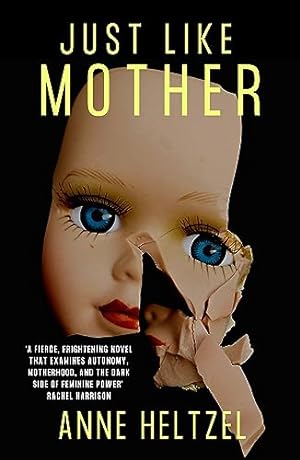 Bild des Verkufers fr Just Like Mother: A spine-chilling modern gothic from a fresh new voice in horror zum Verkauf von WeBuyBooks