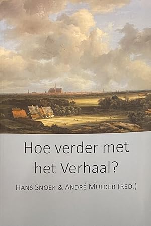 Immagine del venditore per Hoe verder met het Verhaal? venduto da Antiquariaat Schot