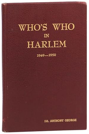 Who's Who In Harlem: the 1949-1950 Biographical register of a Group of Distinguished Persons of N...