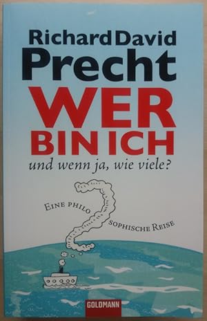 Wer bin ich - und wenn ja, wie viele? Eine philosophische Reise.