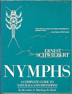 Immagine del venditore per NYMPHS: A COMPLETE GUIDE TO NATURALS AND THEIR IMITATIONS. By Ernest Schwiebert. venduto da Coch-y-Bonddu Books Ltd