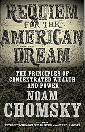 Seller image for Requiem for the American Dream: The 10 Principles of Concentration of Wealth & Power for sale by WeBuyBooks