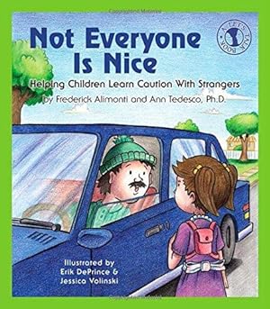 Imagen del vendedor de Not Everyone Is Nice: Helping Children Learn Caution with Strangers (Let's Talk) a la venta por WeBuyBooks
