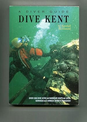 Seller image for Dive Kent. A Diver Guide. for sale by Tyger Press PBFA