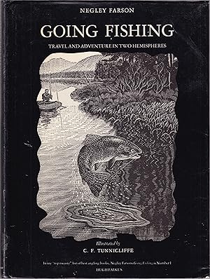 Seller image for GOING FISHING. By Negley Farson. for sale by Coch-y-Bonddu Books Ltd