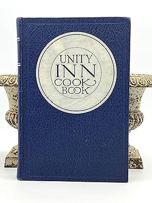 THE UNITY INN VEGETARIAN COOK BOOK A COLLECTION OF Practical Suggestions and Receipts for he Prep...