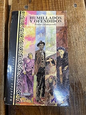 Imagen del vendedor de Humillados y ofendidos a la venta por Trfico de Libros Lavapies