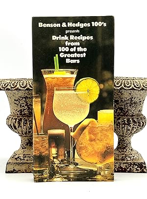 [COCKTAILS] Benson & Hedges 100's presents Drink Recipes from 100 of the Greatest Bars Recipes se...