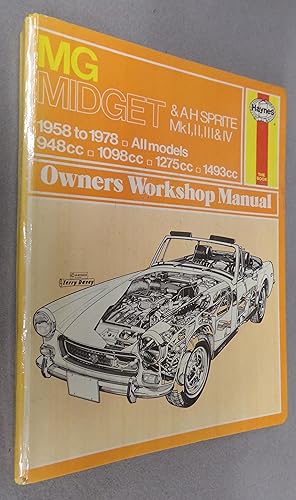 Seller image for Mg Midget & a h Sprite Mk I, II, III & IV 1958 to 1978 All Models 948cc, 1098cc, 1275cc, 1493cc Owners Workshop Manual for sale by Baggins Book Bazaar Ltd