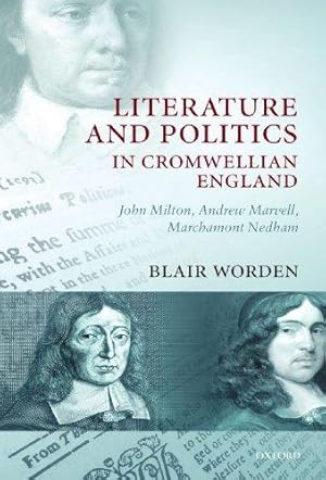 Seller image for Literature and Politics in Cromwellian England: John Milton, Andrew Marvell, Marchamont Nedham for sale by WeBuyBooks