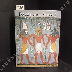 Image du vendeur pour Passage vers l'ternit. Peintures de la ncropole thbaine. mis en vente par Librairie-Bouquinerie Le Pre Pnard