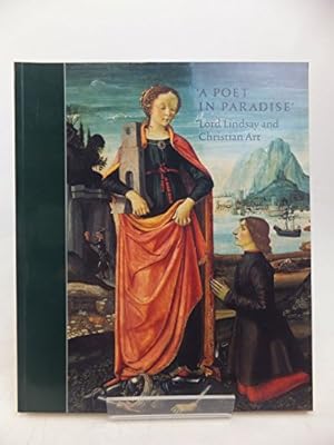 Bild des Verkufers fr A Poet in Paradise: Lord Lindsay and Christian Art zum Verkauf von WeBuyBooks