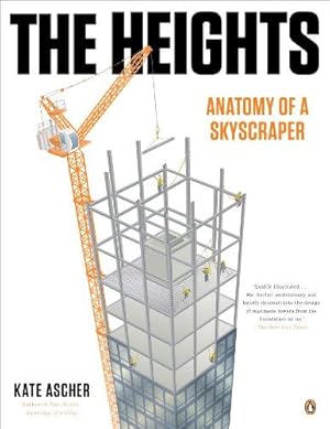 Seller image for Heights, The : Anatomy of a Skyscraper for sale by WeBuyBooks 2