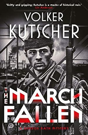 Seller image for The March Fallen: 5 (A Gereon Rath Mystery) for sale by WeBuyBooks