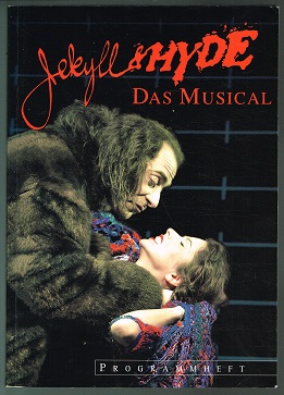 Image du vendeur pour Jekyll & Hyde - Das Musical: Programmheft. -- mis en vente par Libresso Antiquariat, Jens Hagedorn