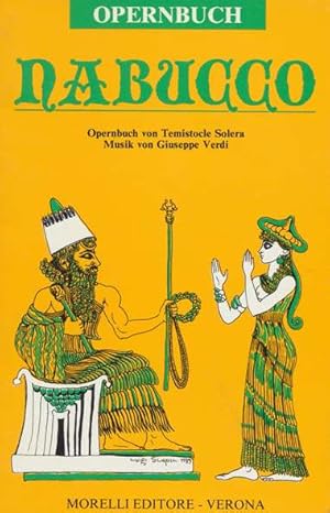 Bild des Verkufers fr Nebukadnezar. (Nabucco). Melodram in vier Aufzgen. Opernbuch von Temistocle Solera. Frei bertragen von Emilie Seidel. Musik von Giuseppe Verdi (1813-1901). Zeichnungen von Luigi Scapini. Urauffhrung: Mailand, Scala. 9. Mrz 1842. zum Verkauf von ANTIQUARIAT ERDLEN