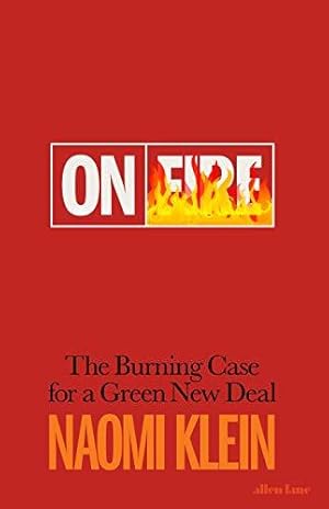 Seller image for On Fire: The Burning Case for a Green New Deal for sale by WeBuyBooks