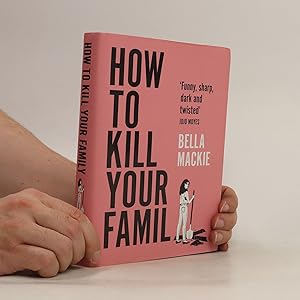 Bild des Verkufers fr How to Kill Your Family zum Verkauf von Bookbot