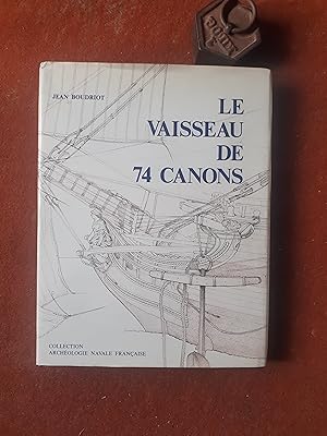 Seller image for Le vaisseau de 74 canons - Trait pratique d'art naval. Construction du vaisseau - Tome 1 for sale by Librairie de la Garenne