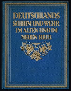 Das alte und das neue Heer: Die Überlieferung der Reichswehr. Ein Denkmal deutscher Größe [Deutsc...