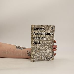 Seller image for Anares Anarchismus - Katalog 2013 for sale by Bookbot