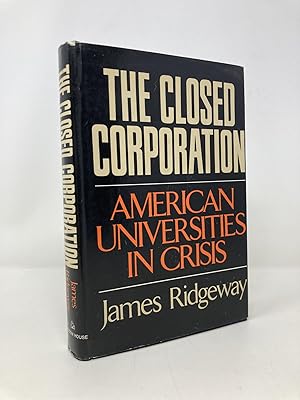 The Closed Corporation: American Universities in Crisis