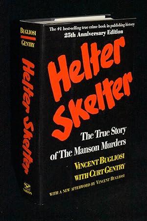 Imagen del vendedor de Helter Skelter; The True Story of the Manson Murders (25th Anniversary Edition) a la venta por Books by White/Walnut Valley Books
