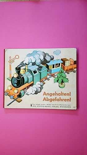 Imagen del vendedor de ANGEHALTEN! ABGEFAHREN!. a la venta por HPI, Inhaber Uwe Hammermller