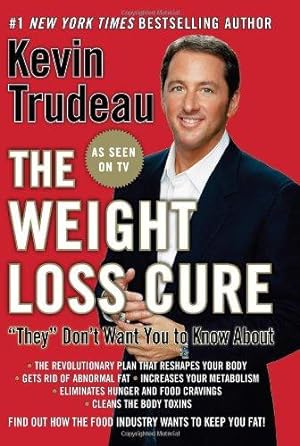 Bild des Verkufers fr The Weight Loss Cure "They" Don't Want You to Know About zum Verkauf von WeBuyBooks