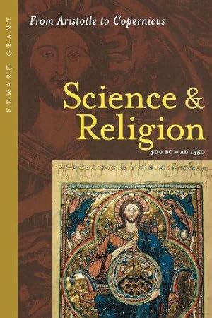 Immagine del venditore per Science and Religion, 400 B.C. to A.D. 1550    From Aristotle to Copernicus venduto da WeBuyBooks