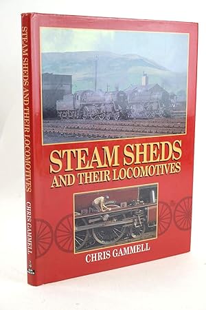 Seller image for STEAM SHEDS AND THEIR LOCOMOTIVES for sale by Stella & Rose's Books, PBFA