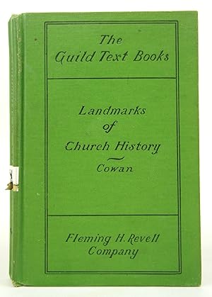 The Guild Text Books Landmarks of Church History To the Reformation