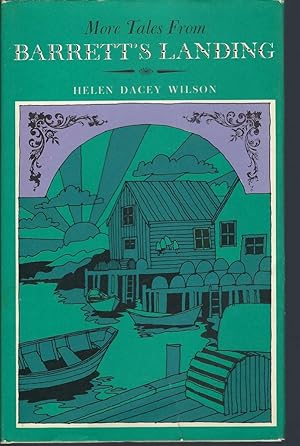 More Tales From Barrett's Landing; : A Childhood In Nova Scotia