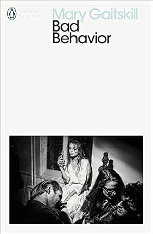 Bild des Verkufers fr Bad Behavior: Mary Gaitskill (Penguin Modern Classics) zum Verkauf von WeBuyBooks 2